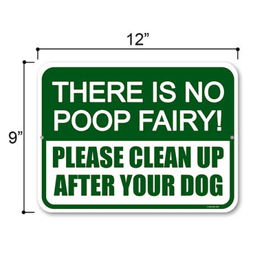 Dog Poop Signs for Yard, There is No Poop Fairy, Please Clean Up After Your Dog, 12 inches by 9 inches, Warning Poop Clean Sign
