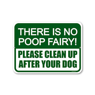 Dog Poop Signs for Yard, There is No Poop Fairy, Please Clean Up After Your Dog, 12 inches by 9 inches, Warning Poop Clean Sign