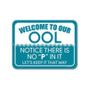 Welcome to Our OOL, Notice There is No P in It, Funny Don’t Pee in Pool Signs, Warning, Caution, Swimming Pool Sign, 9 Inches by 12 Inches