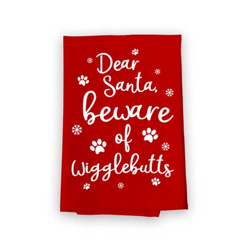 Dear Santa Beware of Wigglebutts Flour Sack Towel, 27 inch by 27 inch, Multi-Purpose Towel, Christmas Decor, Dog Mom Gifts