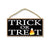 Trick or Treat White-5 x 10 inch Hanging Halloween Signs, Wall Art, Decorative Wood Sign, Halloween Decor