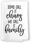 Honey Dew Gifts, Some Call It Chaos We Call it Family, Flour Sack Towel, 27 Inch by 27 Inch, 100% Cotton, Absorbent Kitchen Towel, Home Decor, Dish Towel, Tea Towels, Housewarming Gift, Funny Towels