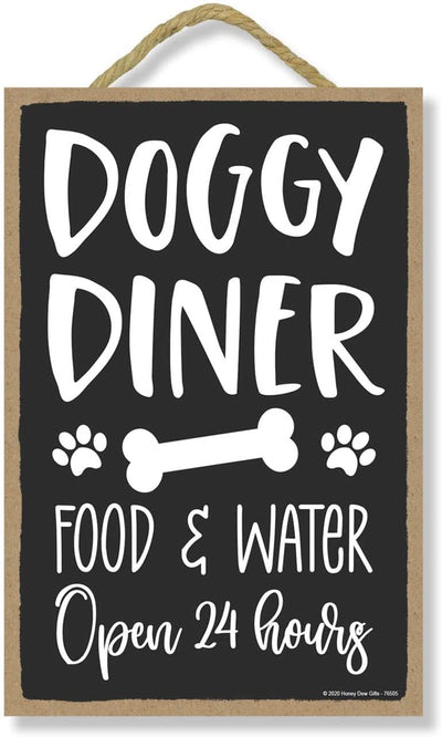 Honey Dew Gifts, Doggy Diner Food and Water Open 24 Hours, 7 inch x 10.5 inch, Dog Hanging Sign, Dog Signs For Home Decor, Gift for Pet Lovers, Fur Moms, Dog Gifts, Hanging Sign, Dog Wall Decor