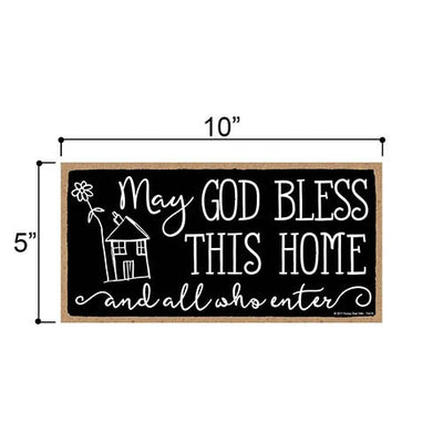 May God Bless This Home and All Who Enter - 5 x 10 inch Hanging, Wall Art, Decorative Wood Sign Home Decor