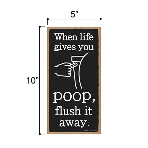 When Life Gives You Poop, 5 inch by 10 inch Hanging Wall Art, Decorative Wood Sign, Funny Signs, Home Decor,  Funny Bathroom Decor
