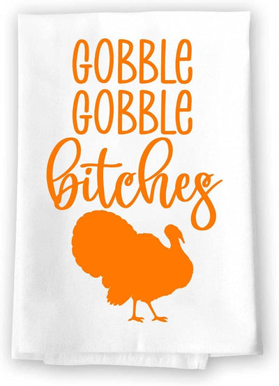 Honey Dew Gifts, Gobble Gobble Bitches, Flour Sack Towel, 27 Inch by 27 Inch, 100% Cotton, Fall Dish Towel, Towels for Kitchen, Thanksgiving Towel, Thanksgiving Turkey, Fall Decor, Hand Towels Funny