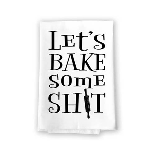 Let's Bake Some Shit Flour Sack Towel, 27 x 27 Inches, 100% Cotton, Highly Absorbent, Multi-Purpose Kitchen Dish Towel