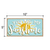 You Are My Sunshine - 5 x 10 inch Hanging, Wall Art, Decorative Wood Sign Home Decor