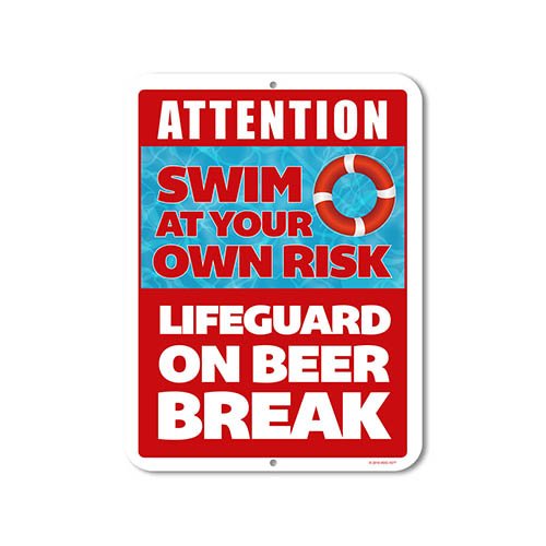 Lifeguard on Beer Break, 9 x12 inch Pool Novelty Metal Signs and