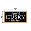 Funny Husky Sign