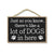 Just so You Know There's Like a Lot of Dogs in Here, 7 inch by 10.5 inch Hanging Wall Art, Decorative Dog Sign, Housewarming Gifts, Wooden Door Dog Sign