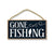 Gone Fishing 5 x 10 inch Hanging Wall Decor, Decorative Wood Sign, Gifts for Men