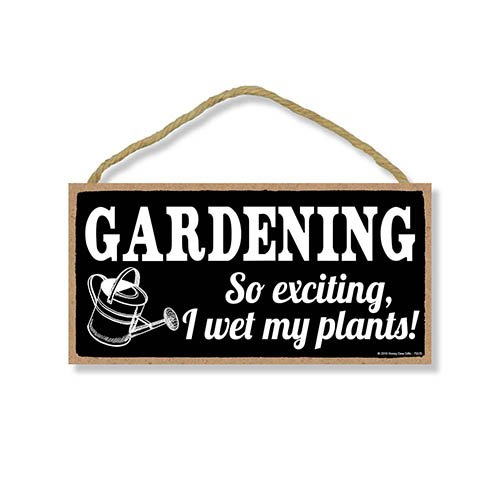 Funny Gardening Sign