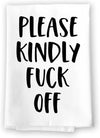 Honey Dew Gifts, Please Kindly Fuck Off, Funny Kitchen Towels, Flour Sack Towel, 27 inch by 27 inch, 100% Cotton, Multi-Purpose Towels, Home Decor, Dish Towels, Absorbent Towel, Inappropriate Gifts