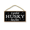 Funny Husky Sign
