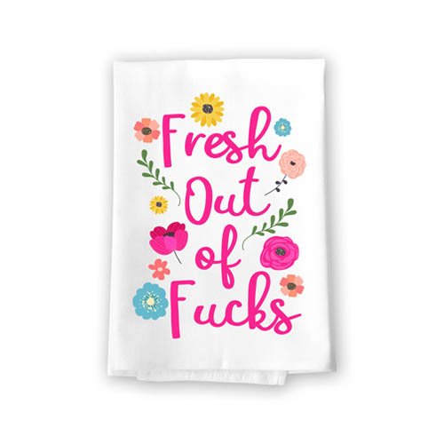 Fresh Out of Fucks Flour Sack Towel, 27 x 27 Inches, 100% Cotton, Highly Absorbent, Multi-Purpose Kitchen Dish Towel
