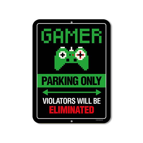 Gamer Parking Only Violators Will Be Eliminated, 9 x 12 inch Metal Aluminum Novelty Sign, Video Game Room Decor, Game Room Signs, Gaming Signs