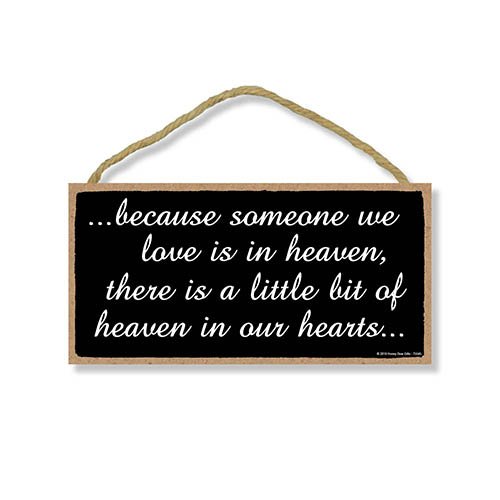 Because Someone We Love is in Heaven Sign - 5 x 10 inch Hanging Heaven Decor, Wall Art, Decorative Wood Sign Home Decor, Sympathy Sign Gift