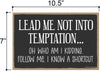 Honey Dew Gifts, Lead Me not Into Temptation Oh Who am I Kidding Follow Me I Know a Shortcut, 10.5 inch by 7 inch, Made in USA, Funny Wooden Sign, Wall Signs for Home Decor, Office Humor, Garage Signs