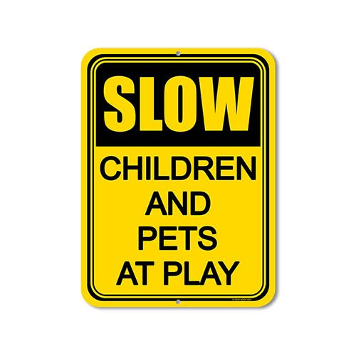 Slow Down Signs