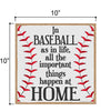 in Baseball as in Life Important Things Happen at Home 10 x 10 inch Hanging Wall Baseball Decor, Decorative Wood Sign, Baseball Gifts, Home Sign,