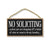 No Soliciting Unless You are Dropping Off a Bottle of Wine or Want to do My Laundry, 5 x 10 inch Hanging Wood Sign, No Soliciting Sign for House