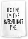 Honey Dew Gifts, It's Fine. I'm Fine. Everything's Fine., Kitchen Towels, Flour Sack Towel, 27 Inch by 27 Inch, 100% Cotton Dish Towels, Dish Towels for Kitchen, Home Decor, Kitchen Towel, Dish Towel