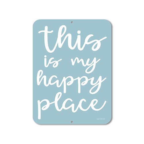 This Is My Happy Place - 9 x 12 inch Metal Aluminum Novelty Sign Decor - Made in the USA