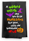 Honey Dew Gifts, A Wicked Witch and Her Little Monsters Live Here, with One Handsome Devil, Halloween Kitchen Towels, 27 Inch by 27 Inch, Cotton,, Halloween Kitchen, Flour Sack Towel