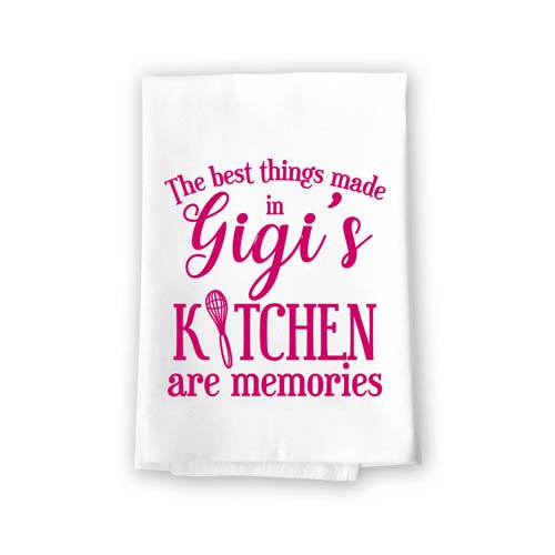 The Best Things Made in Gigi's Kitchen are Memories Flour Sack Towel, 27 x 27 Inches, 100% Cotton, Highly Absorbent, Multi-Purpose Kitchen Dish Towel