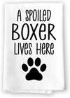 Honey Dew Gifts, A Spoiled Boxer Lives Here, Flour Sack Towel, 27 Inch by 27 Inch, 100% Cotton, Home Decor, Tea Towels, Absorbent Kitchen Towels, Funny Towels, Dog Mom Gifts, Boxer Gifts, Boxer Decor