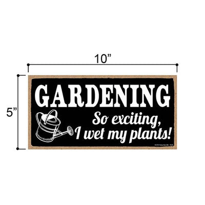 Funny Gardening Sign