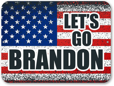 Honey Dew Gifts, Let's Go Brandon, 12 inch by 9 inch, Made in USA, Outdoor Metal Tin Sign, Metal Sign Post, Funny Backyard Decor, Pool Decor, Republican Gifts, Yard Signs, Man Cave Decor, Lawn Sign