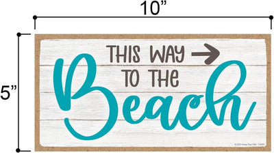 Honey Dew Gifts, This Way to the Beach, Wall Hanging Sign, 10 inch by 5 inch, Made in USA, Summer Decorations For Home, Beach House Decor, Beach House Gifts, Home Wall Decor, Nautical Wall Decor