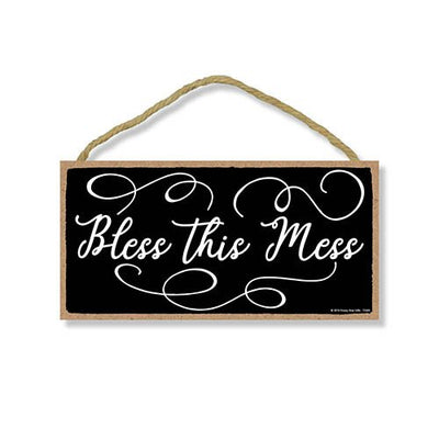 Bless this Mess Sign