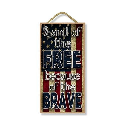 Land of the Free Sign