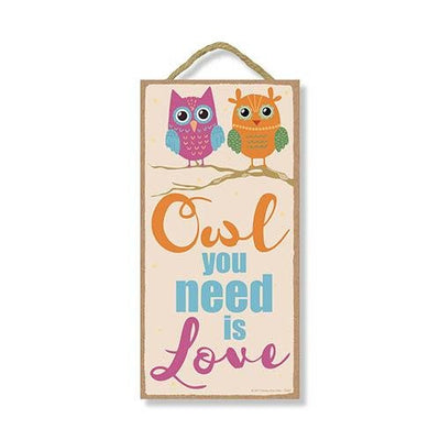 Owl You Need Is Love Sign