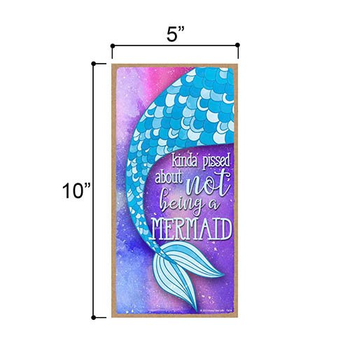 Kinda Pissed About Not Being a Mermaid - Purple 5 x 10 inch Hanging, Wall Art, Decorative Wood Sign, Mermaid Bathroom Decor, Mermaid Decor