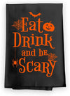Honey Dew Gifts, Eat Drink and Be Scary, Halloween Kitchen Towels, 27 Inch by 27 Inch, 100% Cotton, Halloween Towels,, Halloween Kitchen, Flour Sack Towel