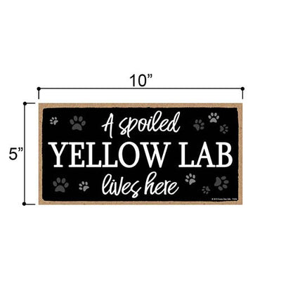 Funny Yellow Lab Sign