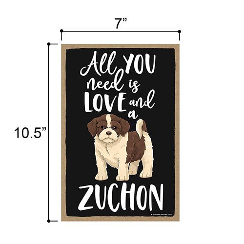 All You Need is Love and a Zuchon Wooden Home Decor for Dog Pet Lovers, Hanging Decorative Wall Sign, 7 Inches by 10.5 Inches
